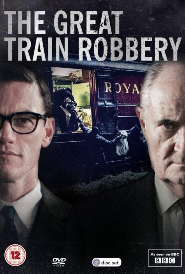 Сериал Великое ограбление поезда 2013 смотреть онлайн с Люком Эвансом и Мартином Компстоном